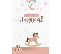 My First Little Moments: A Baby Memory Journal by Bella Poppy