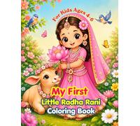 My First Little Radha Rani Coloring Book for Kids Ages 4-6: Easy and Fun Hindu Devotional Pages of Radha Rani, Flowers, Peacocks, and Vrindavan | Bold & Simple Designs for Toddlers and Preschoolers