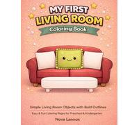 My First Living Room Coloring Book for Toddlers Ages 2-5: Simple Living Room Objects with Bold Outlines | Easy & Fun Coloring Pages for Preschool & Kindergarten (My First Home)