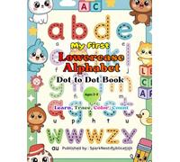 My First Lowercase Alphabet Dot-to-Dot Book for Kids 2-5: Learn, Trace, and Color a-z | Fun Preschool Letter Practice for Toddlers | Educational Coloring Activity Book Ages 2-5 (My First Dot to Dot)