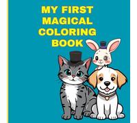 My First Magical Coloring Book: Fun Magical Pets to Color!