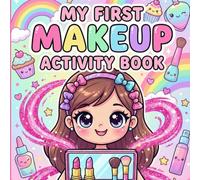 MY FIRST MAKEUP ACTIVITY BOOK