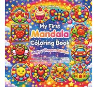 My First Mandala Coloring Book: Happy Shapes Edition