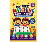 My First Matching Activity Book: Fun Preschool Matching Activities for Kids Ages 3-6
