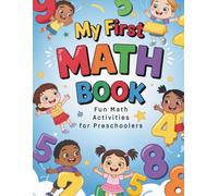 My First MATH Book: Fun Math Activities for Preschoolers