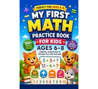 My First Math Practice Book for Kids Ages 6-8: Addition, Subtraction and Number Fun with Animals (Little Math Stars - Volume 1)
