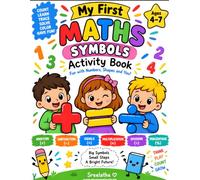 My First Math Symbols Activity Book: Fun Addition, Subtraction, Equals, Multiplication, Division & Percentage Activities for Kids Ages 4-7