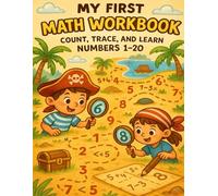 My First Math Workbook: Count, Trace, and Learn Numbers 1-20