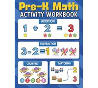 My First Math Workbook: Pre-K & Kindergarten Activity Book: Learn Numbers, Counting, Addition & Subtraction for Kids Ages 3-5