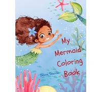 My First Mermaid Coloring Book