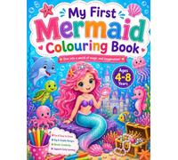 My First Mermaid Coloring Book: Cute and Easy Mermaid Coloring Book for Kids Ages 4-8 | Fun Underwater Princesses, Sea Animals, Castles, Shells, and Ocean Adventures