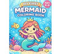 My First Mermaid Coloring Book: Easy & Cute Underwater Coloring Pages for Kids Ages 4-6