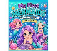 My First Mermaids Coloring Book for Kids Ages 4-8 (My First Fun Coloring Series)