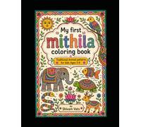 My First Mithila Coloring Book for kids: Traditional Animal patterns for kids Ages 5-9
