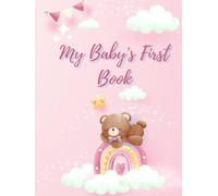 My First Moments: A Baby's Photo Memory Book: Capture Her Sweetest Firsts - A Keepsake Photo Album for Your Baby Girl’s First Year (Tiny Mom Tips - Sweet Beginnings for Little Ones)