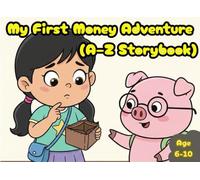 My First Money Adventure (A-Z Storybook): Financial literacy book for children