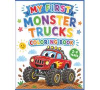 My First Monster Trucks Coloring Book: 30 Easy and Fun Coloring Pages for Ages 2-4 | 8.5 x 11 inches | Great for Birthdays, Holidays, and Creativity