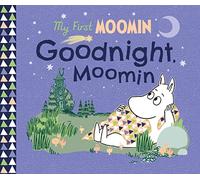 My First Moomin: Goodnight Moomin