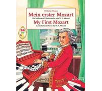 My first mozart piano: Die leichtesten Klavierwerke von W.A. Mozart. Klavier.