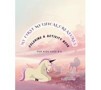 My First Mythical Creatures: Coloring & Activity Book