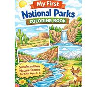 My First National Parks Coloring Book for Kids: Fun and Easy Nature Scenes for Kids Ages 3-6 | Big Simple Designs of Mountains, Forests, Deserts, and Animals