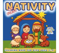 My First Nativity Coloring Book: Sweet Christmas Story for Toddlers Ages 2-4 | Baby Jesus, Mary, Joseph, Angels, Shepherds and Animals | Easy ... | One-Sided Pages | Perfect Christmas Gift