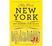 My First New York: Early Adventures in the Big City [Idioma Inglés]