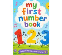 My First number book: let's count, little learners