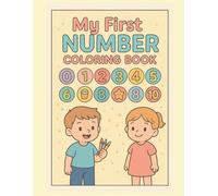 My First Number Coloring Book: A Kawaii Number-Themed Coloring Book for Kids - Learn & Color Numbers 0-10 with Cute Desserts!