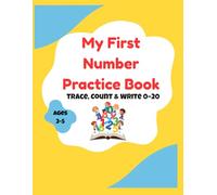 My First Number Practice Book: Trace, Count & Write 0-20 (My First Tracing Books)