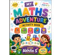 My First Number Quest: A Fun Maths Activity Book for Kids Ages 4-7 with Counting, Tracing, Shapes, Addition, Subtraction, Mazes, Puzzles & Early Learning Games