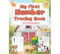 My First Number Tracing Book for Preschoolers: Fun Farm Animal Counting Practice for Kids, Fun Counting & Handwriting Practice