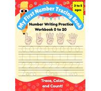 My First Number Tracing Book: Handwriting Practice Workbook for Kids Ages 3-5 | Learn to Write Numbers 0-20 with Fun Tracing and Activities