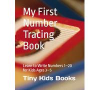 My First Number Tracing Book: Learn to Write Numbers 1-10 for Kids Ages 3-5