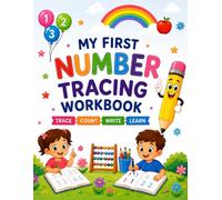 My First Number Tracing Workbook: Numbers 1-20: Number Tracing, Counting, Writing and Math Practice for Preschool and Kindergarten Kids Ages 3-5