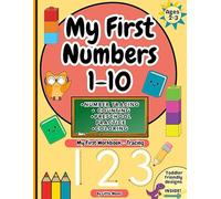 My First Numbers 1-10: A Toddler Tracing and Counting Workbook for Ages 2-3 (My First Learning Workbooks)