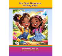 My First Numbers Activity book for toddlers ages 3 - 5: A Fun Counting Adventure with Savannah and Amelia (My First Activity Books for Toddlers Ages 3 - 5 years)