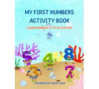 MY FIRST NUMBERS ACTIVITY BOOK: LEARN NUMBERS 11 TO 20 FOR KIDS: PERFECT FOR KIDS AGES 3-6 (Early Learning Math Series)