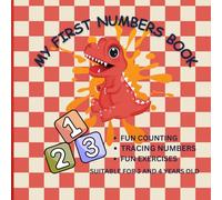 My first numbers book for toddlers: Suitable for kids around 3 to 4 years old.