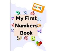My First Numbers Book: Learn Numbers Through Play, Coloring & Games