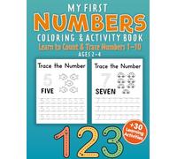 My First Numbers Coloring & Activity Book for Ages 2-4: Big Numbers, Tracing, Counting, Matching & Simple Activities for Early Learning