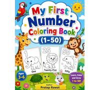My First Numbers Coloring Book for Kids Ages 3-6: Fun and Easy Number Learning with Cute Pictures, Big Shapes, and Simple Coloring Pages for Toddlers and Preschoolers