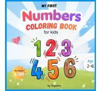 My first Numbers Coloring Book for kids: (Crazy Coloring for Kids)