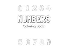 My First Numbers Coloring Book: Learn to Count 1-10: Fun Learning and Counting Activities for Toddlers and Preschoolers