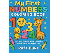 My First Numbers Coloring Book: Rafa Buks Collection (Rafa Buks - Aprender Jugando)