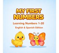 My First Numbers in Spanish 1-20: Bilingual Learning for Kids (Coco's World of Books)