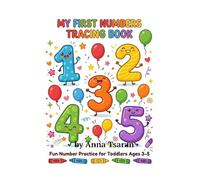 MY FIRST NUMBERS TRACING BOOK: Fun Number Practice for ToddIers Ages 3-5 (Timmy Big Activity Book for Toddlers Ages 3-5 Fun Learning Activities, Tracing, Coloring and Games)
