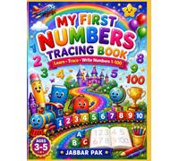 My First Numbers Tracing Book: Learn to Trace, Write & Count Numbers 1-100 | Fun Preschool Handwriting Practice Workbook for Kids Ages 3-5, Pre-K & Kindergarten