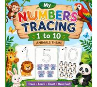 My First Numbers Tracing Book with Animals: Trace & Count Numbers 1-10 with Cute Animal Friends