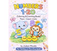 My First Numbers Tracing & Coloring Book: Learn to Trace, Count, and Color Numbers 1-20
